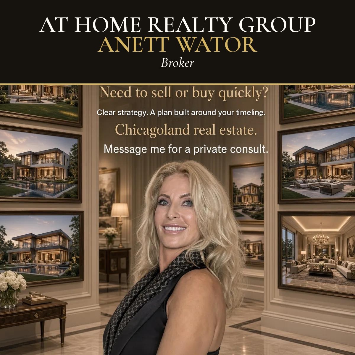 At Home Realty Group, Inc. Anett Wator, Broker. Need to sell or buy quickly? Clear strategy. A plan built around your timeline. Chicagoland real estate. Message me for a private consult.