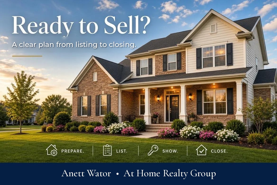 Ready to Sell? A clear plan from listing to closing. Prepare. List. Show. Close. Anett Wator, At Home Realty Group, Inc.